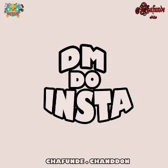 Dm do Insta by Chanddon