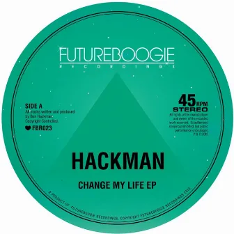 Change My Life EP by Hackman