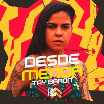 Desde Menor by Tay Baron