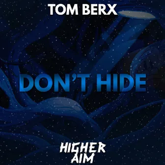 Dont Hide by Tom Berx