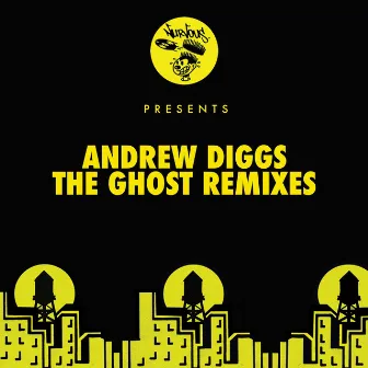 The Ghost (Remixes) by Andrew Diggs