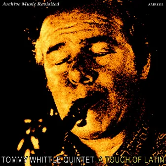 A Touch of Latin - EP by The Tommy Whittle Quintet