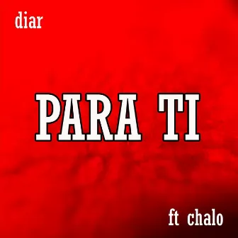 Para ti by Diar