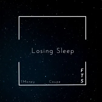 Losing Sleep by TMoney