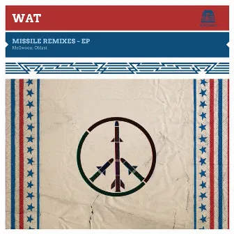 Missile (Remixes) by Wat