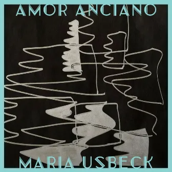 Amor Anciano by Maria Usbeck