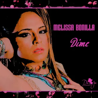 Dime by Melissa Bonilla