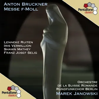 Bruckner: Messe F-moll by Franz-Josef Selig