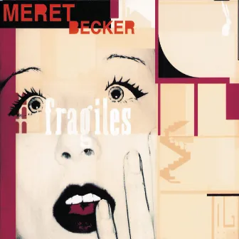 Becker: Fragiles by Meret Becker