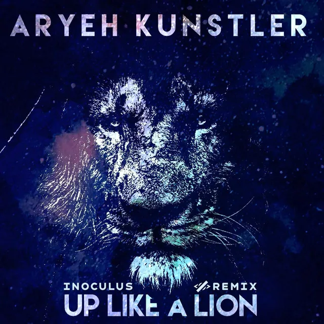 Up Like a Lion - Inoculus Remix