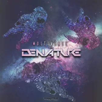 Multiverse by Denature