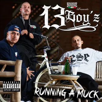 Running a Muck by 13 Boyz