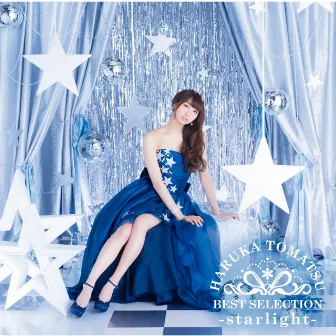 戸松遥 BEST SELECTION -starlight- by Haruka Tomatsu