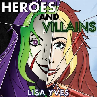 Heroes And Villains by Lisa Yves