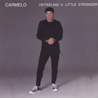 (X-LED)I'm feeling a little stronger by Carmelo