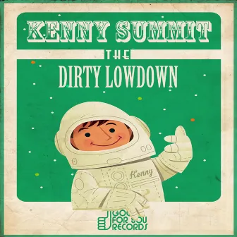 Dirty Lowdown by Kenny Summit