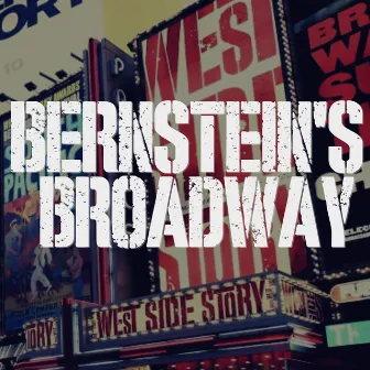 Bernstein's Broadway by Lyceum Philharmonic at American Heritage School