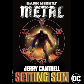 Setting Sun (from DC's Dark Nights: Metal Soundtrack) by Jerry Cantrell