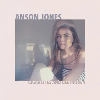 Cigarettes and Beethoven by Anson Jones