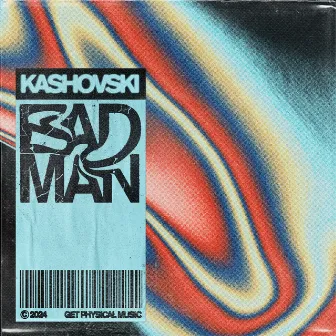 Bad Man by Kashovski