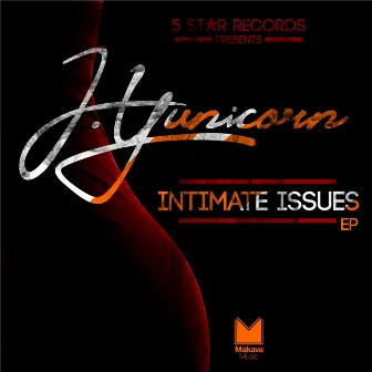 Intimate Issues by J. Yunicorn