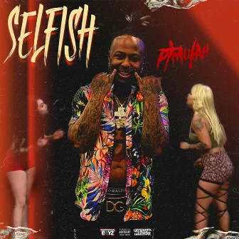 Selfish by P.T. Mulah