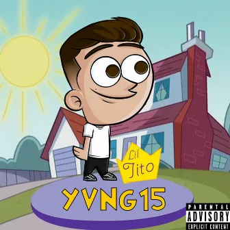 YVNG 15 by Lil Tito