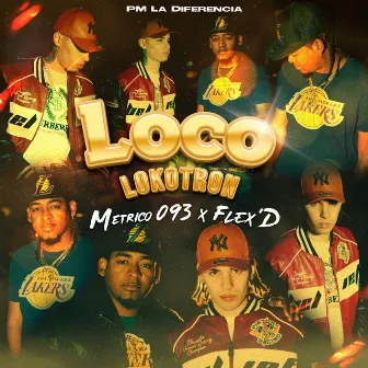 Loco Lokotron by FLEX'D