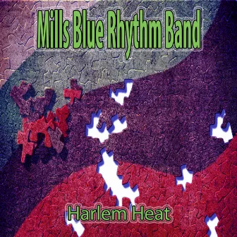 Harlem Heat by Mills Blue Rhythm Band