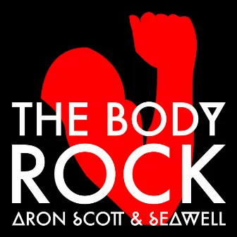 The Body Rock by Aron Scott