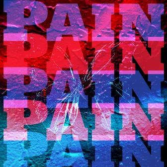 PAIN by TJ!