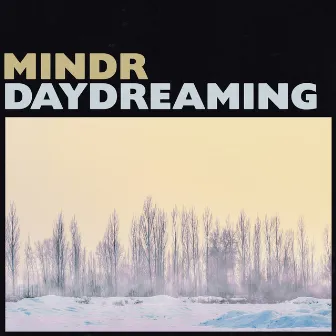 Daydreaming by Mindr