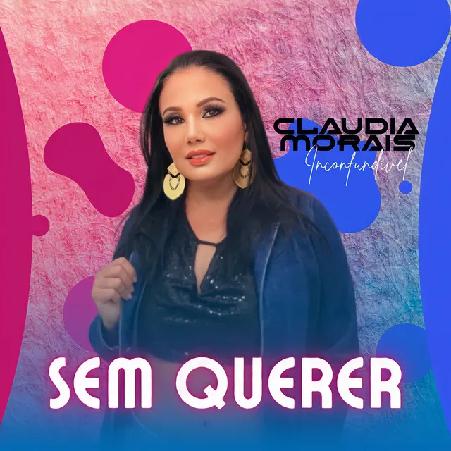 Sem Querer - Inconfundível