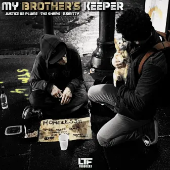 MY BROTHER'S KEEPER by LTF PRODUXXX