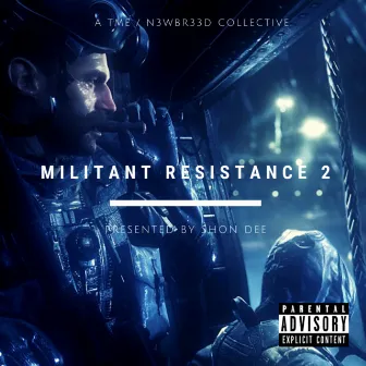 Militant Resistance 2 (Deluxe Edition) by Shon Dee