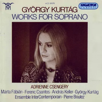 Works for Soprano by Adrienne Csengery