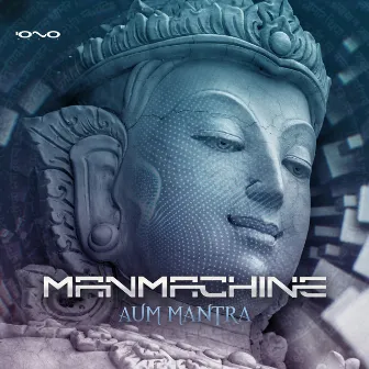 Aum Mantra by Manmachine