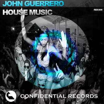 House Music by John Guerrero