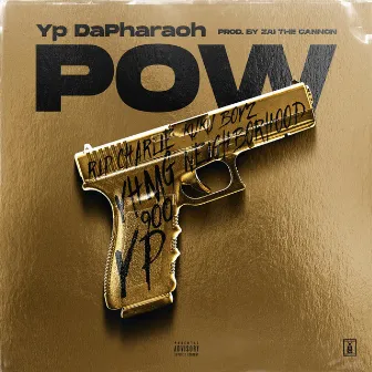 POW by Yp DaPharaoh