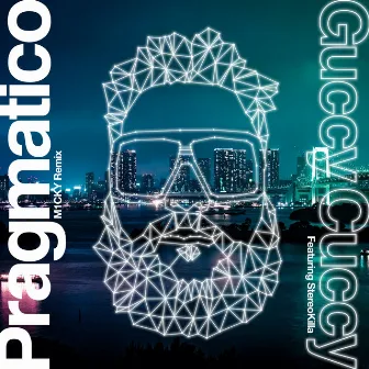 Guccy Cuccy (M1CKY Remix) by Pragmatico