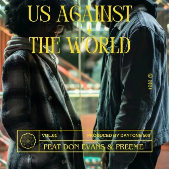 Us against the WORLD by Daytone 500