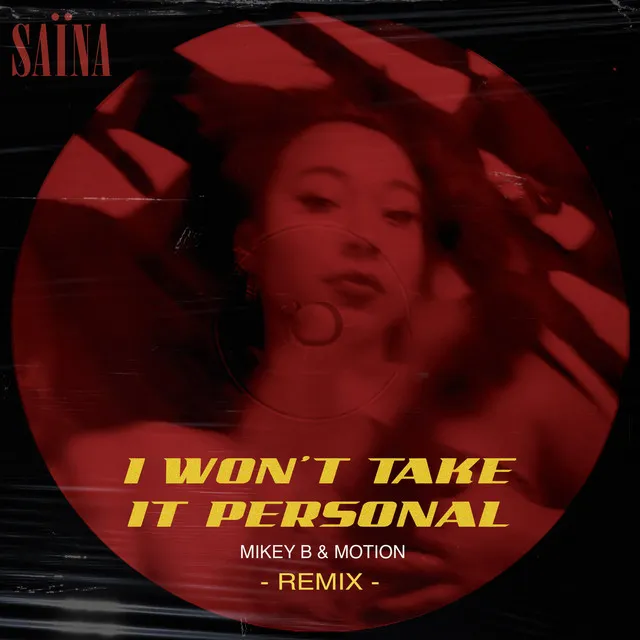 I Won't Take It Personal - Mikey B & Motion Remix