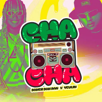 CHA CHA by Danner Music