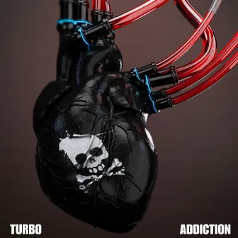 ADDICTION by TURBO.