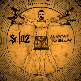 As Above So Below by St. Laz