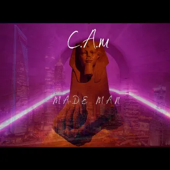 Made Man by C.A.m lnz