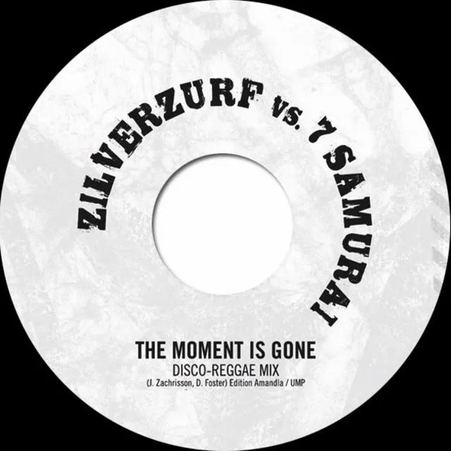 The Moment Is Gone - 7 Samurai Disco-Reggae Mix