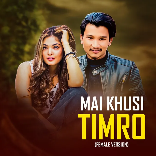 Mai Khusi Timro (Female Version)