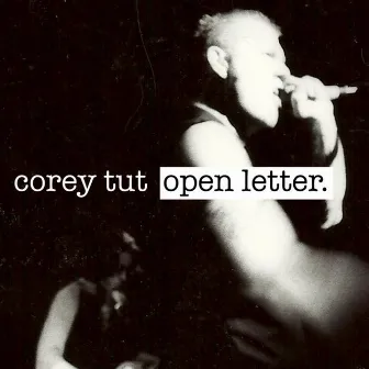 Open Letter by Corey Tut