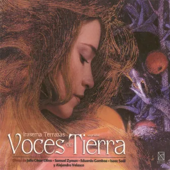 Voces de tierra by Irasema Terrazas